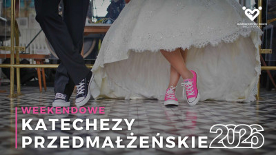WEEKENDOWE KATECHEZY PRZEDMAŁŻEŃSKIE 2026