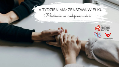 V TYDZIEŃ MAŁŻEŃSTWA W EŁKU (2026) - zaproszenie