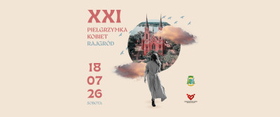 XXI PIELGRZYMKA KOBIET RAJGRÓD 2026